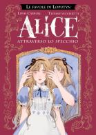 Alice al di là dello specchio di Lewis Carroll edito da Rebelle Edizioni