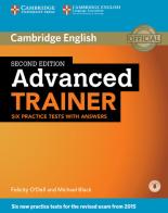 C1 Advanced trainer. Six practice tests with answers. Per le Scuole superiori. Con File audio per il download di Felicity O'Dell, Michael Black edito da Cambridge