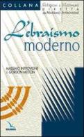 L' ebraismo moderno di Massimo Introvigne, J. Gordon Melton, Melton Gordon edito da Editrice Elledici