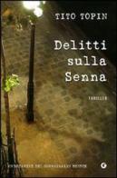 Delitti sulla Senna di Tito Topin edito da Giunti Editore