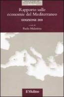 Rapporto sulle economie del Mediterraneo 2011 edito da Il Mulino