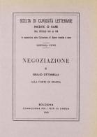 Negoziazione di Giulio Ottonelli alla Corte di Spagna (rist. anast.) edito da Forni