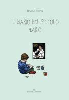 Il diario del piccolo Mario di Rocco Carta edito da Edizioni Underground?