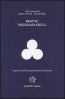 Reattivi psicodiagnostici di David Rapaport, Merton M. Gill, Roy Schäfer edito da Bollati Boringhieri
