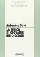 La lirica di Giovanni Guidiccioni di Antonio Sole edito da Quattroventi