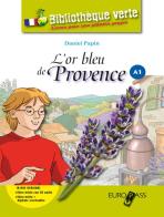 L' or bleu de Provence. LibroLIM. Con e-book. Con espansione online edito da Principato