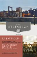 La battaglia di John Steinbeck edito da Bompiani