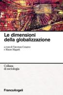 Le dimensioni della globalizzazione edito da Franco Angeli