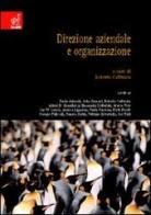 Direzione aziendale e organizzazione di Roberto Cafferata edito da Aracne