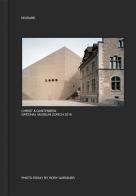 Christ & Gantenbein, National Museum Zurich 2016. Ediz. illustrata di Rory Gardiner edito da Divisare Books