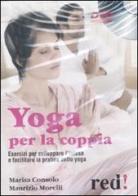 Yoga per la coppia. DVD di Marisa Consolo, Maurizio Morelli edito da Red Edizioni