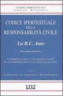 Codice ipertestuale della responsabilità civile. La R.C. auto. Con CD-ROM edito da Utet Giuridica