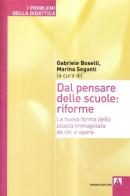 Dal pensare delle scuole: riforme di Gabriele Boselli, Marina Seganti edito da Armando Editore