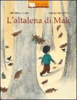 L' altalena di Mak di Federica Campi, Simona Mulazzani edito da Il Gioco di Leggere