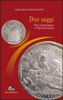 Due saggi. Tra letteratura e numismatica di Gennaro P. Pisanti edito da Saletta dell'Uva