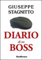 Diario di un boss di Giuseppe Stagnitto edito da Bonfirraro