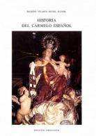 Historia del Carmelo español vol.2 di Balbino Velasco Bayón edito da Edizioni Carmelitane
