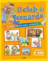 Il club di Leonardo. Per progredire. Per la 2ª classe elementare di Paola Rampoldi edito da Gaia