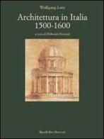 Architettura in Italia. 1500-1600 di Wolfgang Lotz edito da Rizzoli