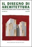 Il disegno di architettura. Notizie su studi, ricerche, archivi e collezioni pubbliche e private vol.36 edito da Ronca Editore