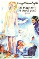 Un perdente di nome Gesù di Giuseppe D'Ambrosio Angelillo edito da Acquaviva
