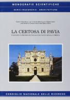 La Certosa di Pavia. Passato e presente nella facciata della chiesa edito da CNR Edizioni