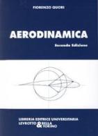 Aerodinamica di Fiorenzo Quori edito da Levrotto & Bella