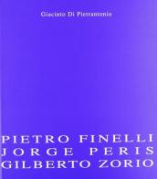 Finelli/Peris/Zorio. Catalogo della mostra edito da Bandecchi & Vivaldi