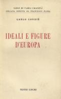 Ideali e figure d'Europa di Carlo Cordié edito da Nistri-Lischi