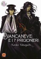 Biancaneve e i sette prigionieri vol.2 di Kuroko Yabuguchi edito da Goen
