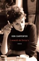 I venerdì da Enrico's di Don Carpenter edito da Sperling & Kupfer