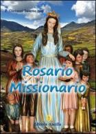 Rosario missionario di Giovanni Salerno edito da Editrice Ancilla