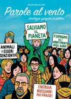 Parole al vento: l'ecologia spiegata ai politici di Davide Daniza Celli edito da Youcanprint