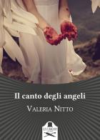 Il canto degli angeli di Valeria Nitto edito da Les Flâneurs Edizioni