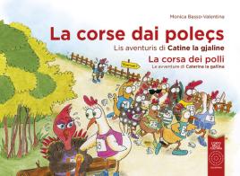 La corse dai poleçs. Ediz. a colori di Monica Basso edito da L'Orto della Cultura