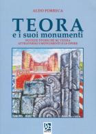 Teora e i suoi monumenti. Notizie storiche su Teora attraverso i monumenti e le opere di Aldo Porreca edito da Delta 3