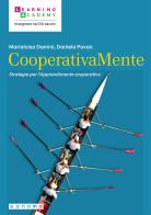 CooperativaMente. Strategie per l'apprendimento cooperativo di Marialuisa Damini, Daniela Pavan edito da Sanoma