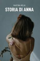 Storia di Anna di Martina Melai edito da Capponi Editore