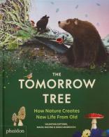 The tomorrow tree di Maciej Michno, Danio Miserocchi edito da Phaidon