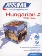 Hungarian with ease. Con 4 CD di G. Kassai, Thomas Szende edito da Assimil Italia
