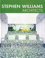 Stephen Williams architect. Ediz. italiana, inglese, spagnola, francese e tedesca di Christina Lissmann edito da Daab