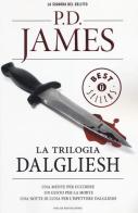 La trilogia Dalgliesh: Una mente per uccidere-Un gusto per la morte-Una notte di luna per l'ispettore Dalgliesh di P. D. James edito da Mondadori