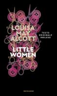 Little women di Louisa May Alcott edito da Mondadori