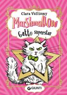 Marshmallow. Gatto superstar di Clara Vulliamy edito da Giunti Editore