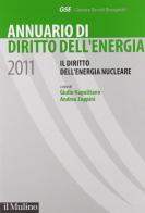 Annuario di diritto dell'energia 2011. Il diritto dell'energia nucleare edito da Il Mulino