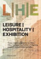 Leisure/hospitality/exhibition di Fabrizio Leoni edito da Listlab