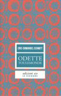 Odette Toulemonde di Eric-Emmanuel Schmitt edito da E/O