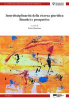 Interdisciplinarità della ricerca giuridica. Benefici e prospettive edito da Genova University Press