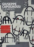 Giuseppe Capogrossi. Catalogo della mostra (Milano, novembre 2014-gennaio 2015). Ediz. italiana e inglese edito da Silvana