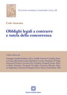 Obblighi legali a contrarre e tutela della concorrenza di Carlo Attanasio edito da Edizioni Scientifiche Italiane